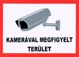 kamerával megfigyelt terület / műanyag tábla