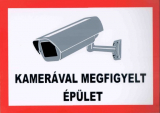 kamerával megfigyelt épület / műanyag tábla